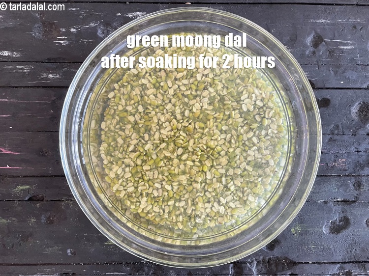 Step 9 – green moong dal after soaking for 2 hours.