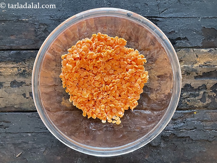 Step 7 – Place in a glass bowl and keep aside. The washed and drained masoor dal is …