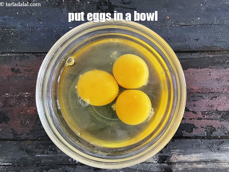 Step 9 – Put 3 eggs in a bowl.