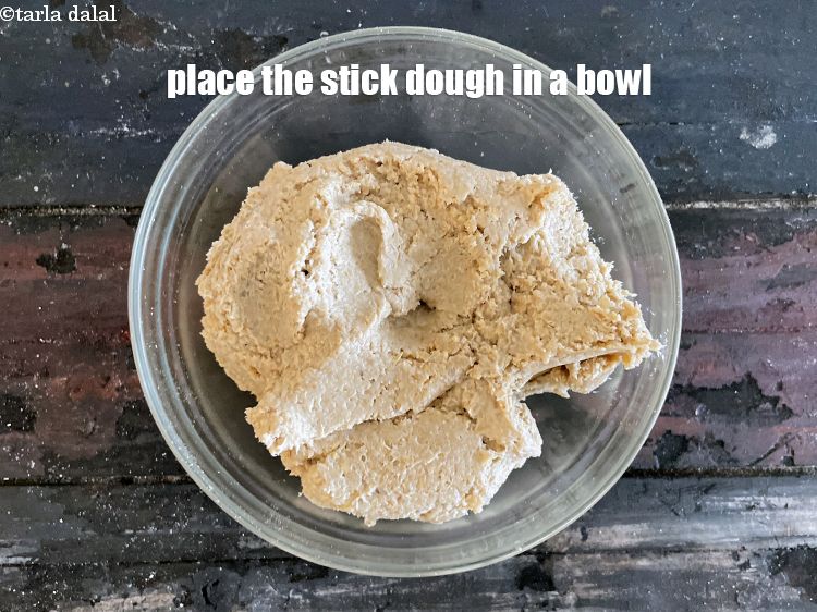 Step 9 – Place the sticky dough in a bowl.