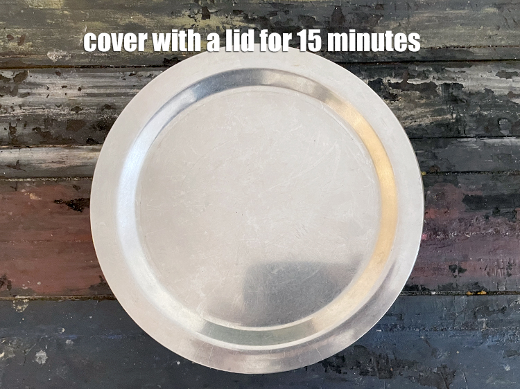 Step 13 – Cover it with a lid and keep aside for 15 minutes.