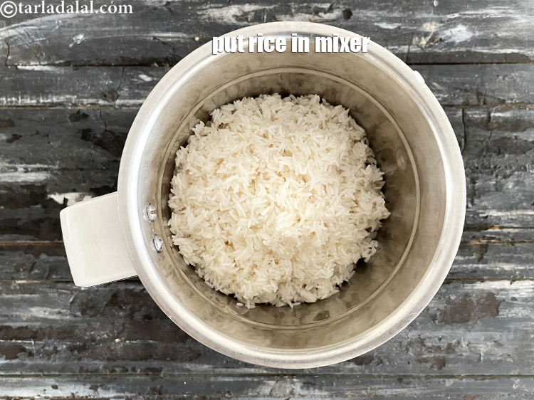 Step 10 – Put the rice in a mixer.