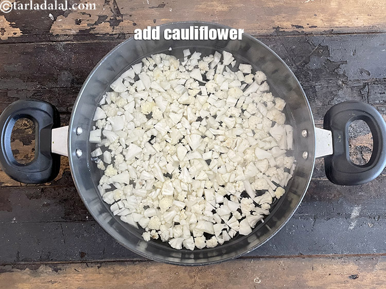 Step 4 – Add 2 cups finely chopped cauliflower.