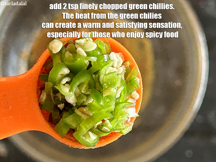 Step 10 – Add&nbsp;<meta charset="UTF-8" />2 tsp&nbsp;finely&nbsp;<a href="glossary-chopped-green-chilli-820i">chopped green chillies</a>.&nbsp;The heat from the green chilies can create a …