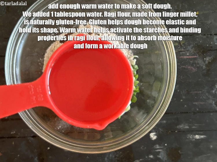 Step 10 – Add enough warm water to make a soft dough. We added 1 tablespoon&nbsp;water.&nbsp;Ragi flour, made …