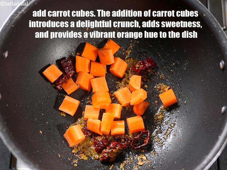 Step 10 – Add &frac12; cup <a href="https://www.tarladalal.com/glossary-carrot-cubes-730i">carrot cubes</a>. The addition of carrot cubes introduces a delightful crunch, …