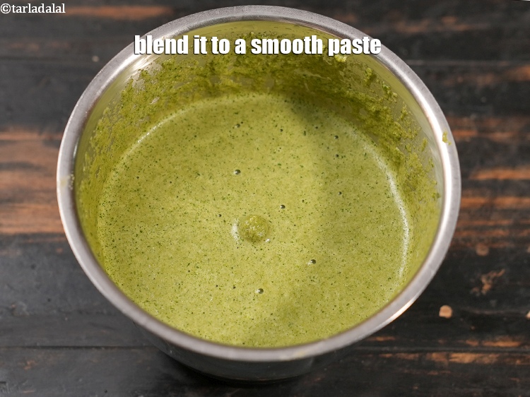 Step 10 – Blend it to a smooth paste.
