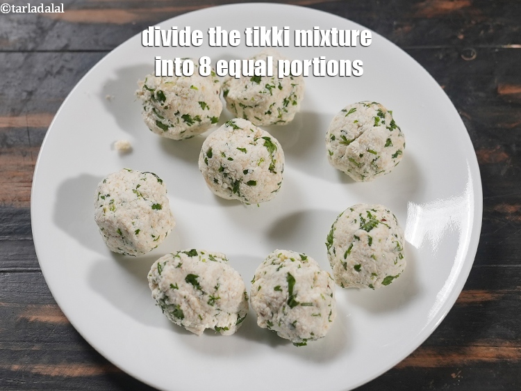 Step 10 – Divide the tikki mixture into 8 equal portions.