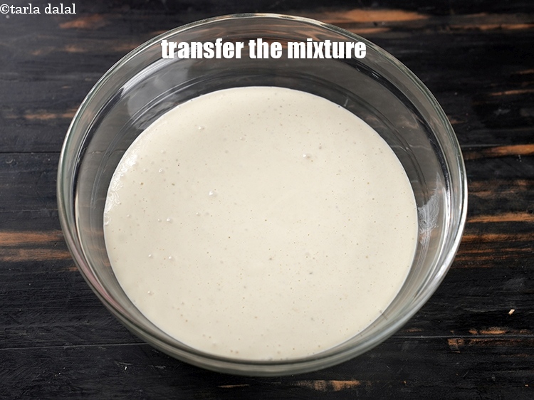 Step 22 – Transfer the mixture into a deep bowl.