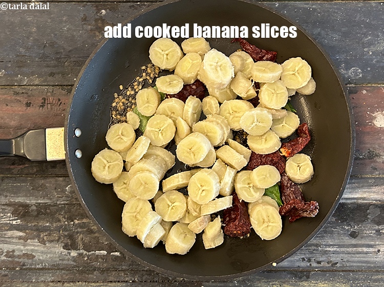 Step 17 – Add cooked banana slices.