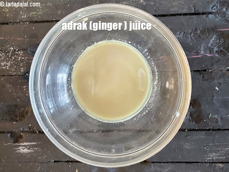 Step 12 – adrak juice ( ginger juice )