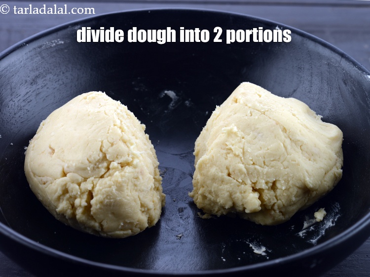 Step 10 – Divide the dough into 2 equal portions.