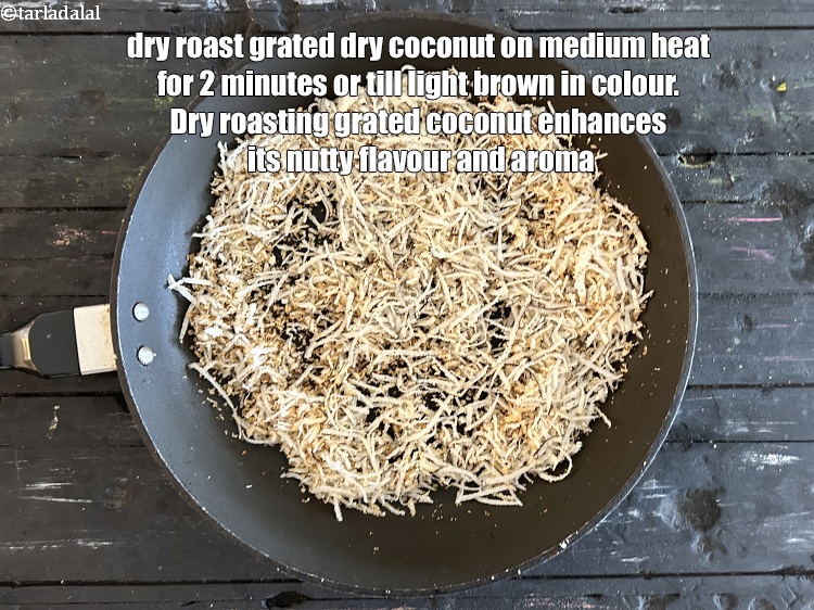 Step 10 – Dry roast <a href="glossary-grated-dry-coconut-2272i">grated dry coconut (kopra)</a>&nbsp;on a medium flame for 2 minutes or till …