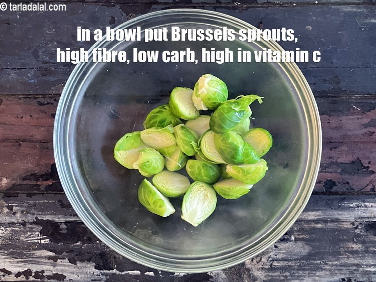 Step 10 – in a big bowl put&nbsp;<meta charset="UTF-8" />10 chopped&nbsp;<a href="glossary-brussels-sprouts-1360i">brussels sprouts</a>.&nbsp;High in fibre and low in …
