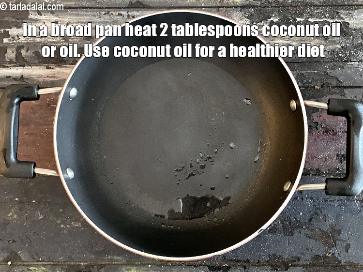 Step 40 – Use coconut oil instead of oil for a healthier diet.