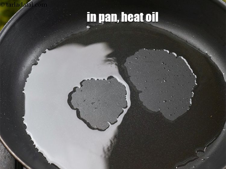 Step 10 – In a deep pan, heat 1 tbsp oil.