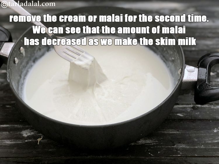 Step 9 – Remove the cream or malai for the second time. We can see that the amount …