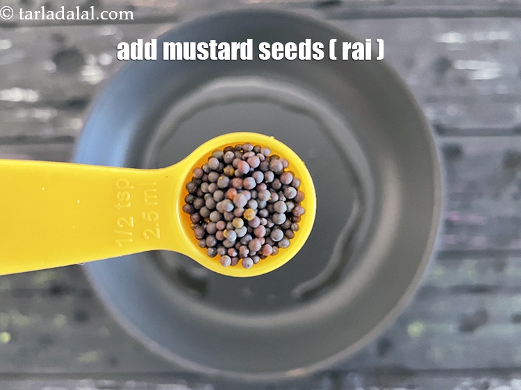 Step 10 – Add&nbsp;<meta charset="UTF-8" />1/2 tsp&nbsp;<a href="glossary-mustard-seeds-sarson-rai-sarson-ke-beej-525i">mustard seeds ( rai / sarson)</a>.