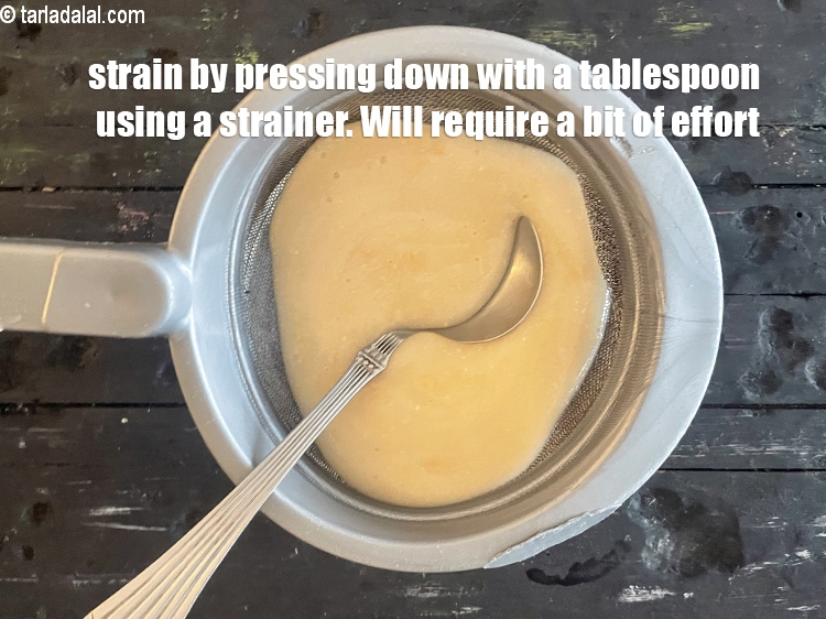 Step 12 – Strain the paste using a strainer and press down with a tablespoon. This will require …