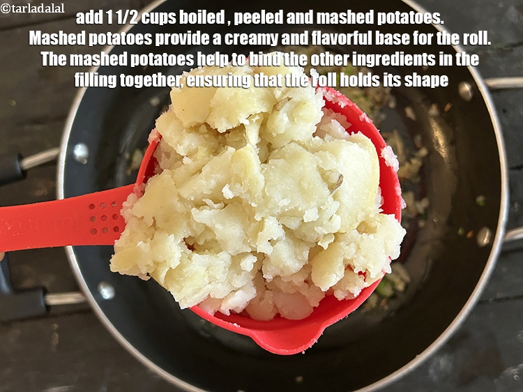 Step 36 – Add&nbsp;1 1/2 cups&nbsp;boiled , peeled and&nbsp;<a href="glossary-boiled-and-mashed-potatoes-1831i">mashed potatoes</a>.&nbsp;Mashed potatoes provide a creamy and flavorful base …