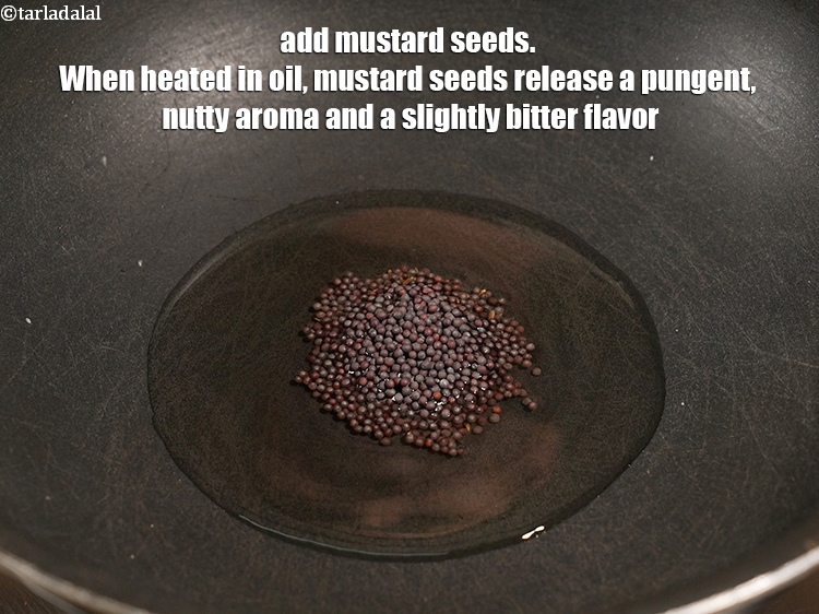 स्टेप 11 – १ टी-स्पून&nbsp;<a href=""https://www.tarladalal.com/glossary-mustard-seeds-sarson-rai-sarson-ke-beej-hindi-525i"">राई (सरसों)</a>&nbsp;डालें । तेल में गर्म करने पर …