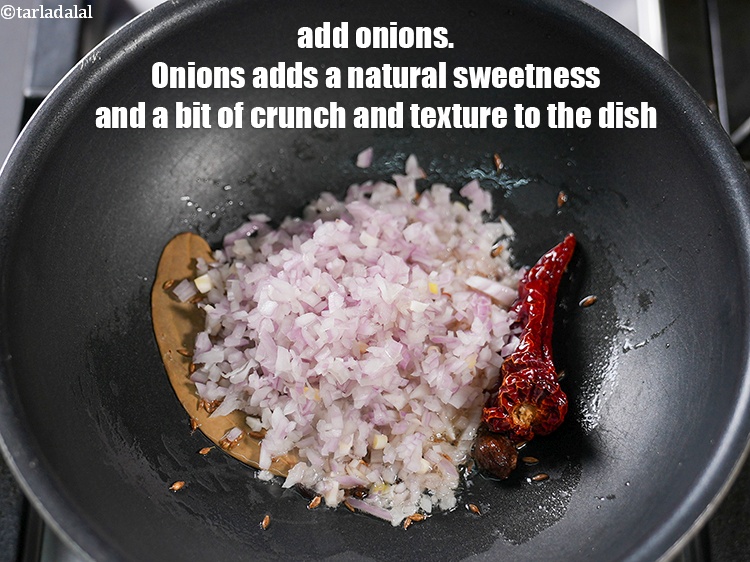 Step 11 – Add &frac12; cup finely <a href="https://www.tarladalal.com/glossary-chopped-onions-722i">chopped onions</a>. Onions adds a natural sweetness and a bit …