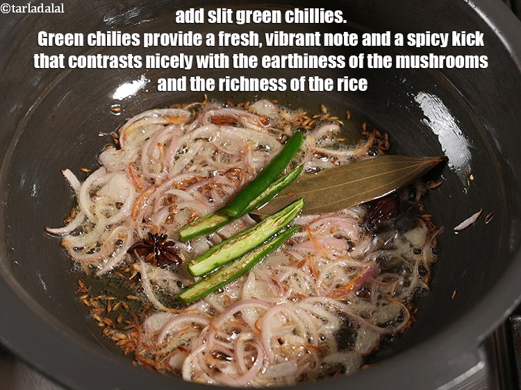 Step 11 – Add 2 slit <a href="https://www.tarladalal.com/glossary-green-chillies-hari-mirch-331i">green chillies</a>. Green chilies provide a fresh, vibrant note and a …
