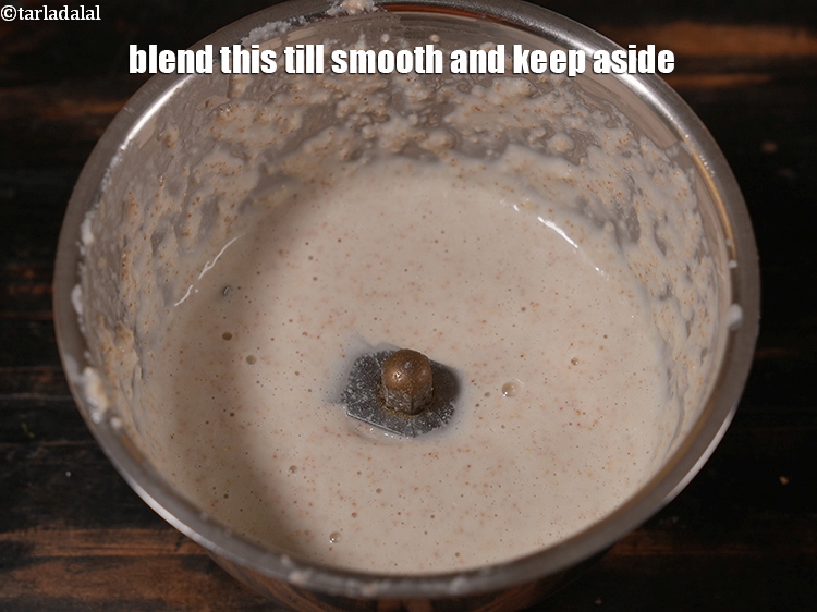 Step 11 – Now, blend this till smooth and keep aside.