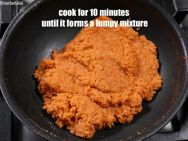 Step 11 – Cook on medium flame for 10 minutes, while stirring continuously until it forms a lumpy …