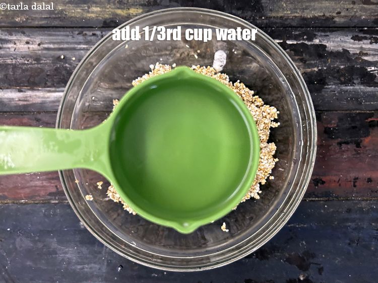 Step 9 – <meta charset="UTF-8" />Add&nbsp;<strong>1/3rd&nbsp;cup water</strong>&nbsp;to adjust the consistency of the mixture.&nbsp;