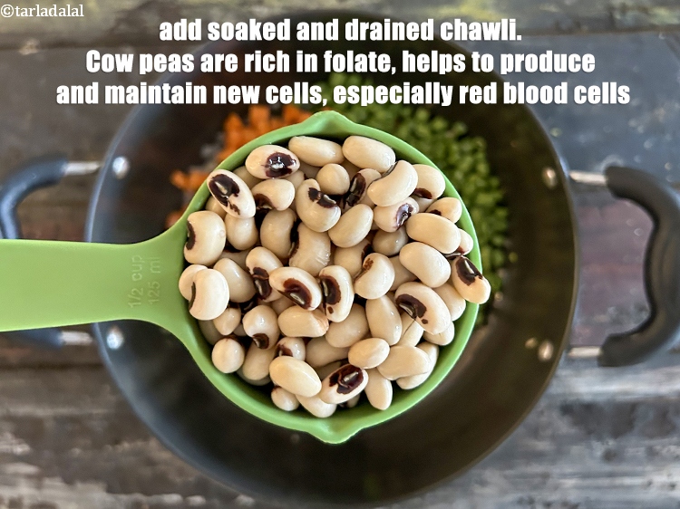 Step 32 – Add the soaked and drained&nbsp;<a href="glossary-chawli-black-eyed-beans-lobia-cowpeas-190i">chawli (cow pea / lobhia)</a>.&nbsp;<a href="https://www.tarladalal.com/recipes-using-chawli-190">Chawli</a>&nbsp;rich in Folate or&nbsp;<a href="https://www.tarladalal.com/recipes-for-Vitamin-B9-Rich-Folate-1119" …