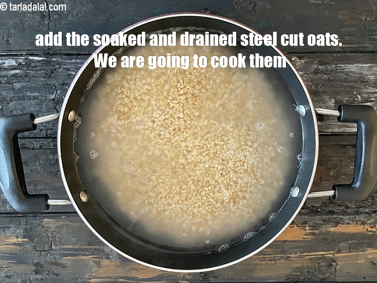 Step 11 – Add the soaked and drained steel cut oats. We are now going to cook them.