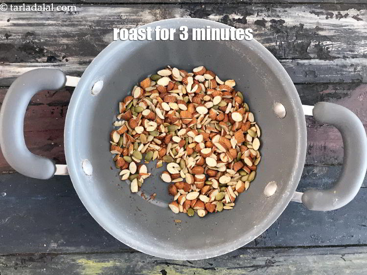 Step 11 – Roast the almonds, pumpkin seeds, sunflower seeds on a medium flame for 3 minutes while …