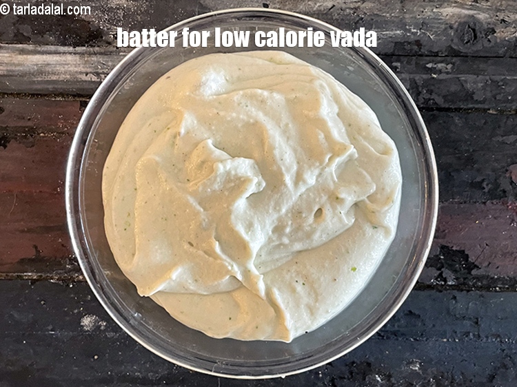 स्टेप 17 – लो कॅल मेड वड़ा के लिए बैटर।