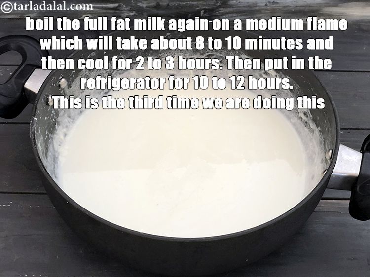 Step 16 – boil the full fat milk again on a medium flame&nbsp;which will take about 8 to …
