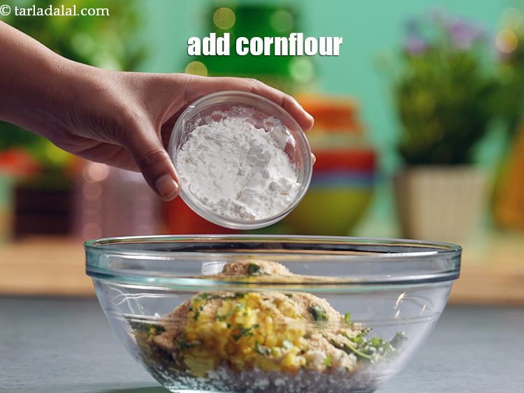 Step 16 – Add 2&nbsp;tbsp&nbsp;<a href="https://www.tarladalal.com/glossary-cornflour-cornstarch-maize-starch-corn-flour-112i">cornflour</a> This is also used for binding.&nbsp;
