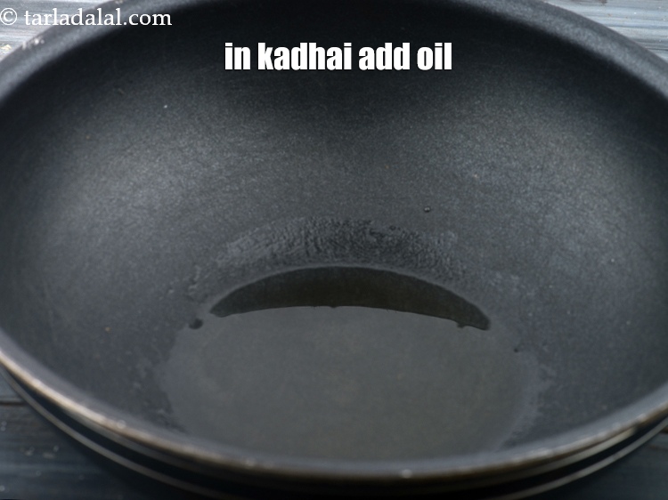 Step 11 – In a kadhai add 1 tbsp&nbsp;<a href="https://www.tarladalal.com/glossary-oil-671i">oil</a>.