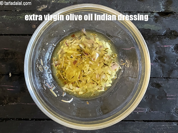 Step 24 – Keep aside extra virgin olive oil Indian dressing.