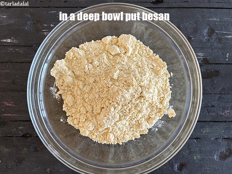 Step 11 – In a deep bowl put 2&nbsp;cups&nbsp;<a href="glossary-besan-chana-dal-flour-bengal-gram-flour-952i">besan (bengal gram flour)</a>.
