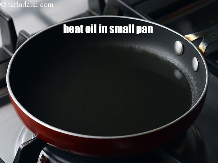 Step 11 – Heat 1 tbsp oil in a small non-stick pan.