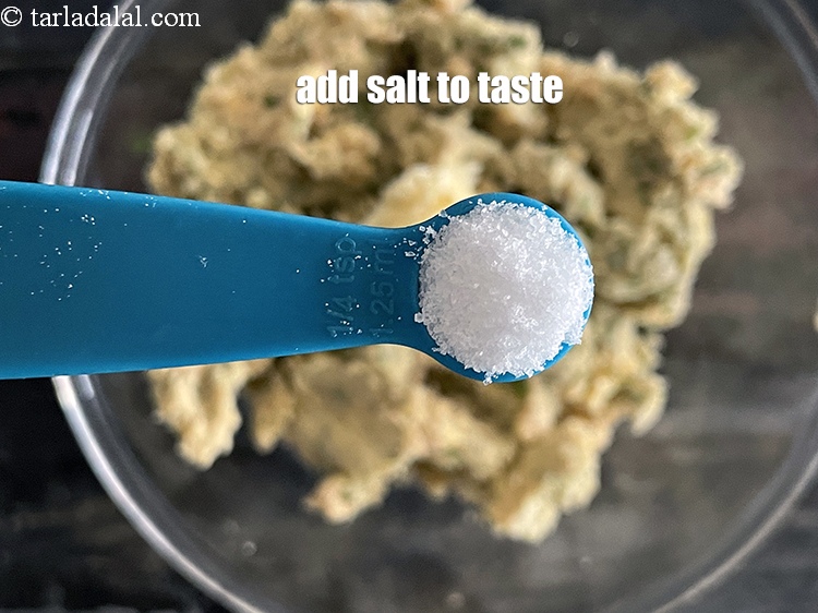 Step 26 – Add salt to taste. We added 1/4th&nbsp;tsp salt.&nbsp;