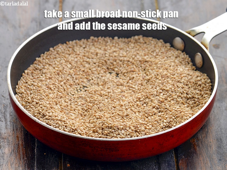 Step 15 – <meta charset="UTF-8" />Heat a non-stick pan and put&nbsp;<meta charset="UTF-8" />3/4 cup&nbsp;<a href="glossary-sesame-seeds-til-gingelly-seeds-612i">sesame seeds (til)</a>.