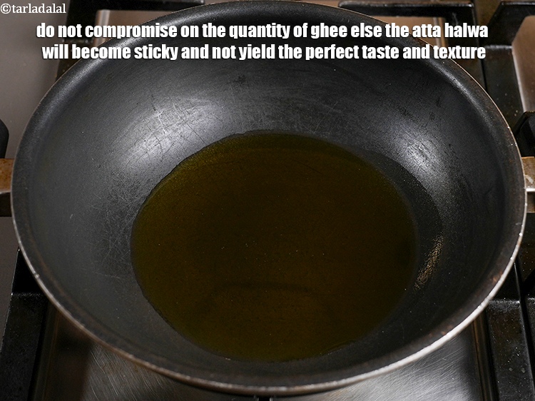 Step 14 – Do not compromise on the quantity of ghee else the&nbsp;atta halwa&nbsp;will become sticky and not …