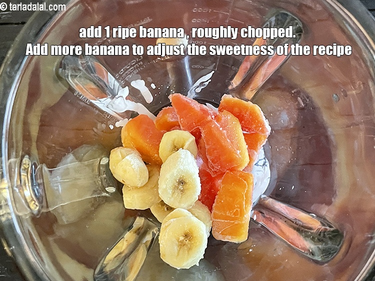 Step 13 – <meta charset="UTF-8" /> Add&nbsp;1&nbsp;ripe&nbsp;<a href="glossary-banana-kela-17i">banana</a>&nbsp;, roughly chopped.&nbsp;<u><em>Add more banana to adjust the sweetness of the …