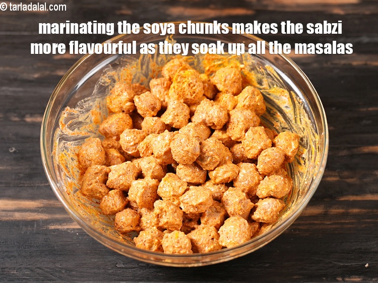 Step 33 – Marinating the soya chunks makes the sabzi more flavourful as they soak up all the …