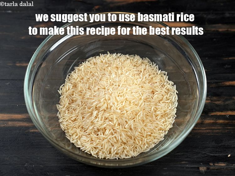 Step 42 – We suggest you to use basmati rice to make this recipe for the best results.