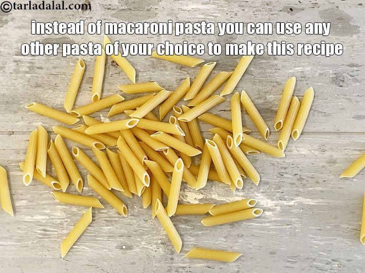Step 34 – Instead of macaroni pasta you can use any other pasta of your choice to make …