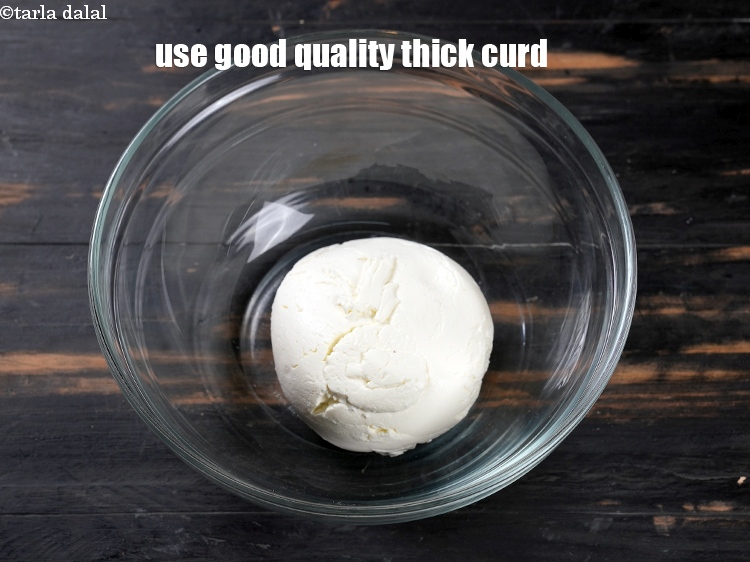Step 16 – Use good quality thick curd.