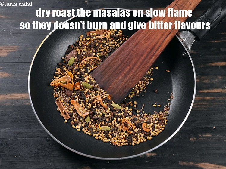 Step 25 – Dry roast the masalas on slow flame so they doesn&rsquo;t burn and give bitter flavours.