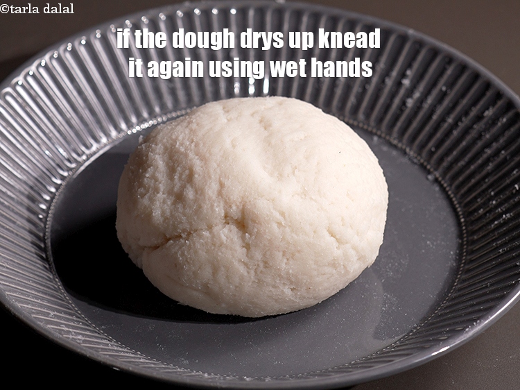 Step 16 – If the dough drys up knead it again using wet hands.
